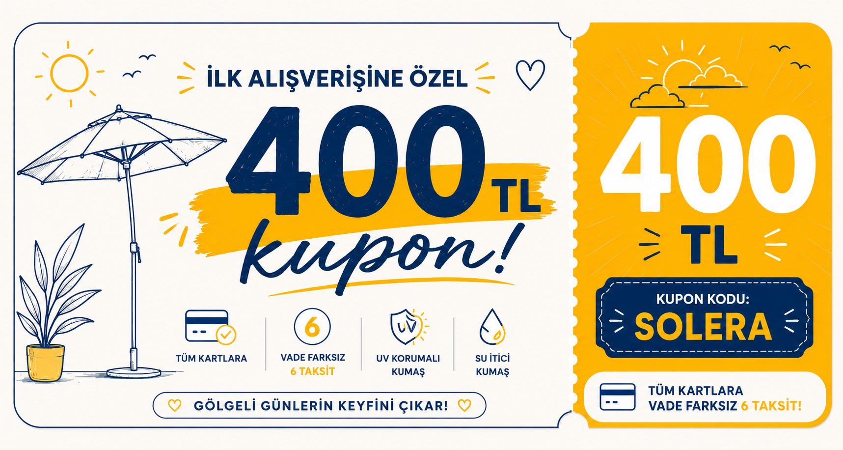 İlk alışverişe özel 400 TL kupon, kupon kodu SOLERA